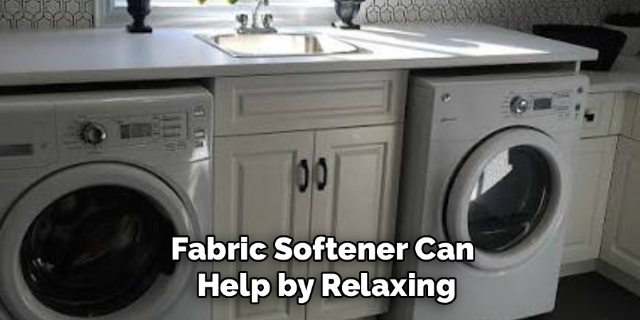 Fabric Softener Can
 Help by Relaxing