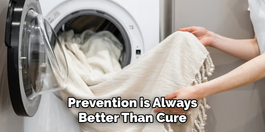 Prevention is Always
Better Than Cure