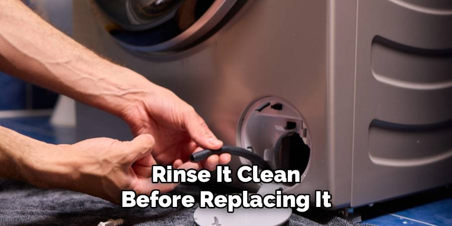 Rinse It Clean
Before Replacing It