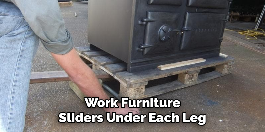 Work Furniture
Sliders Under Each Leg