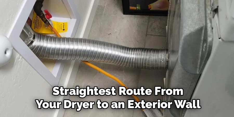 Straightest Route From
Your Dryer to an Exterior Wall