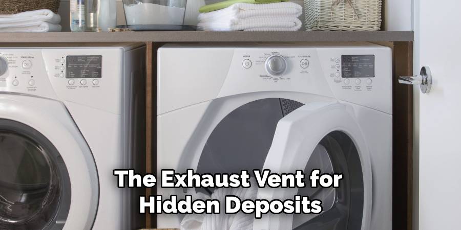 The Exhaust Vent for 
Hidden Deposits