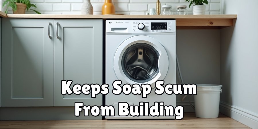 Keeps Soap Scum From Building