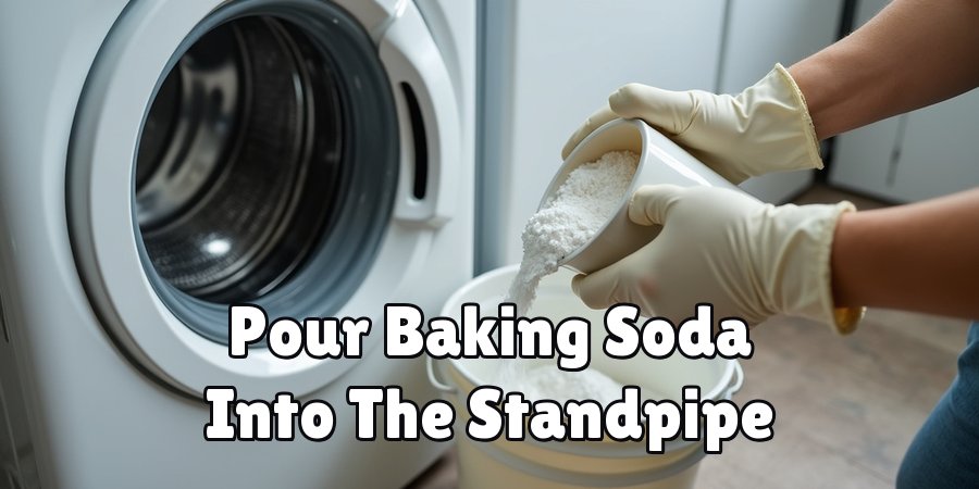 Pour Baking Soda Into The Standpipe